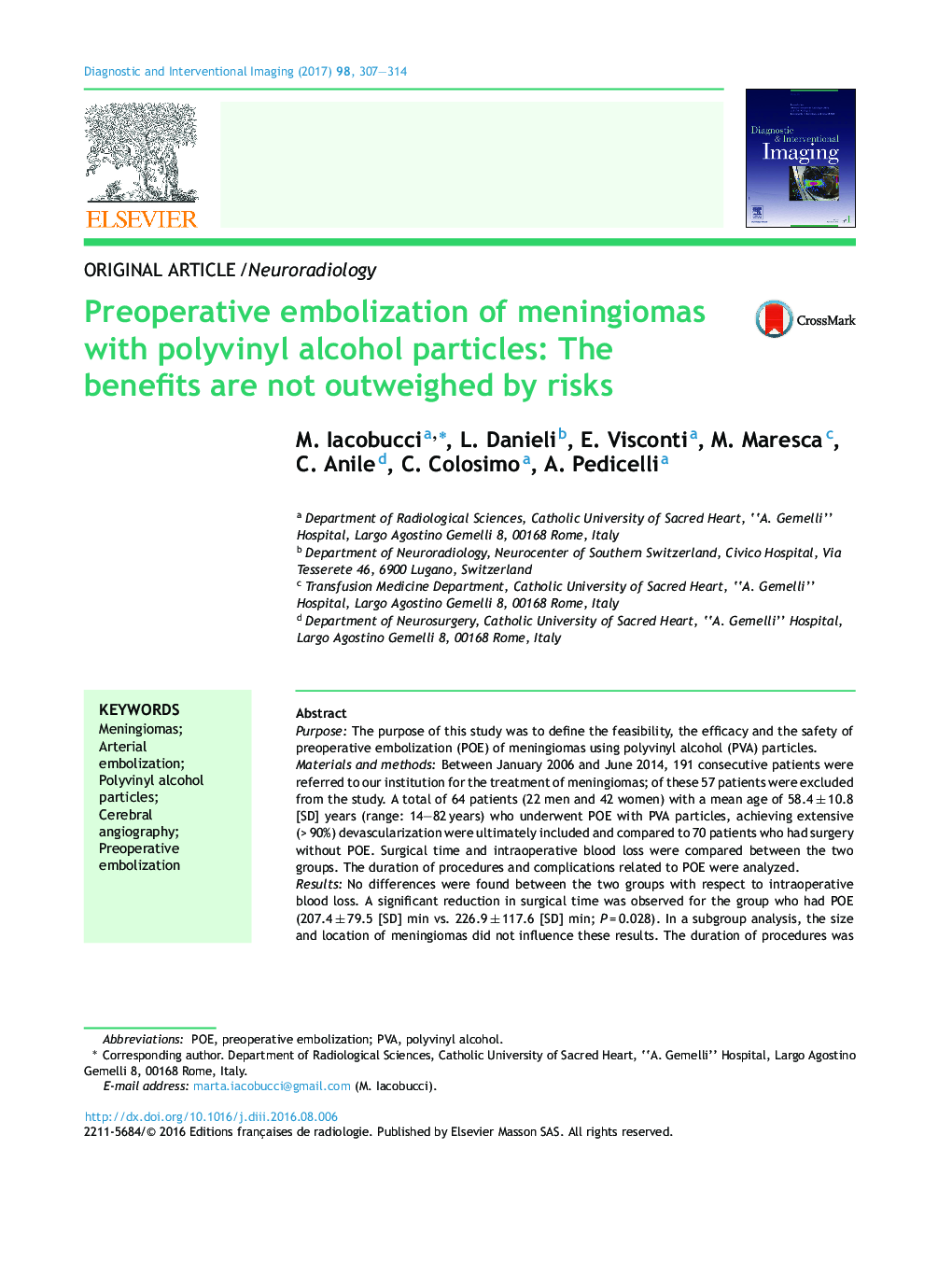 Original articleNeuroradiologyPreoperative embolization of meningiomas with polyvinyl alcohol particles: The benefits are not outweighed by risks