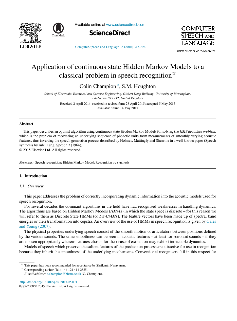 Application of continuous state Hidden Markov Models to a classical problem in speech recognition 