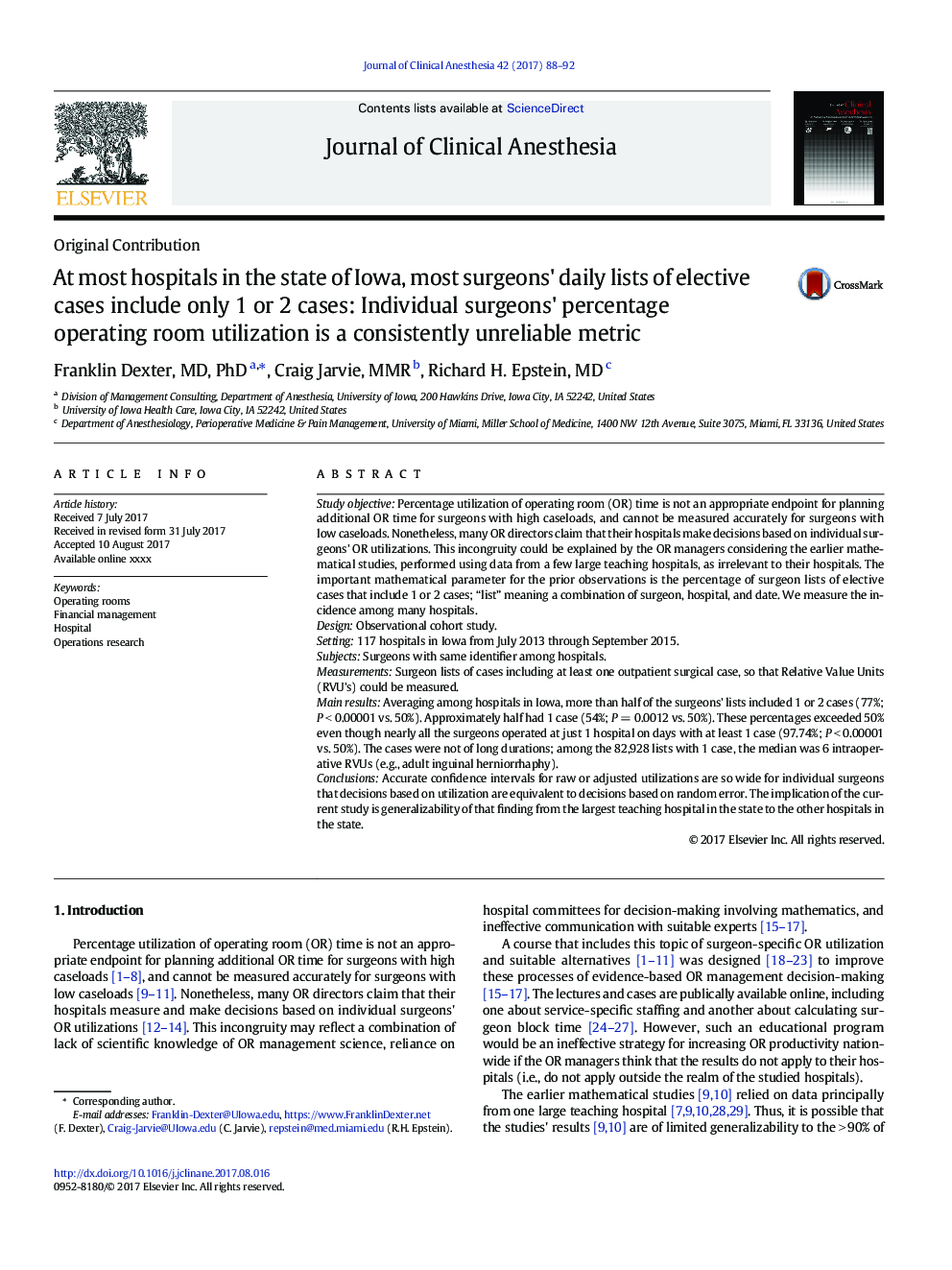 At most hospitals in the state of Iowa, most surgeons' daily lists of elective cases include only 1 or 2 cases: Individual surgeons' percentage operating room utilization is a consistently unreliable metric