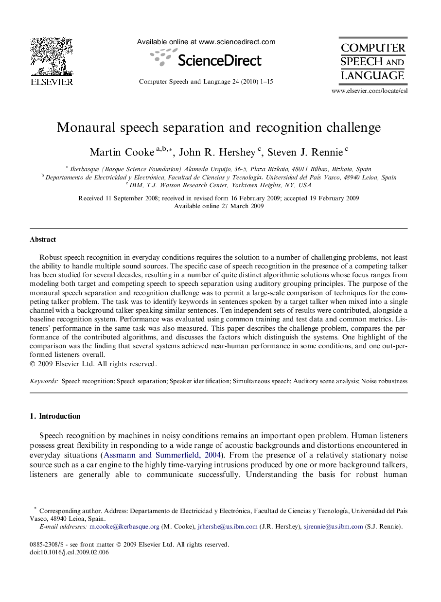 Monaural speech separation and recognition challenge