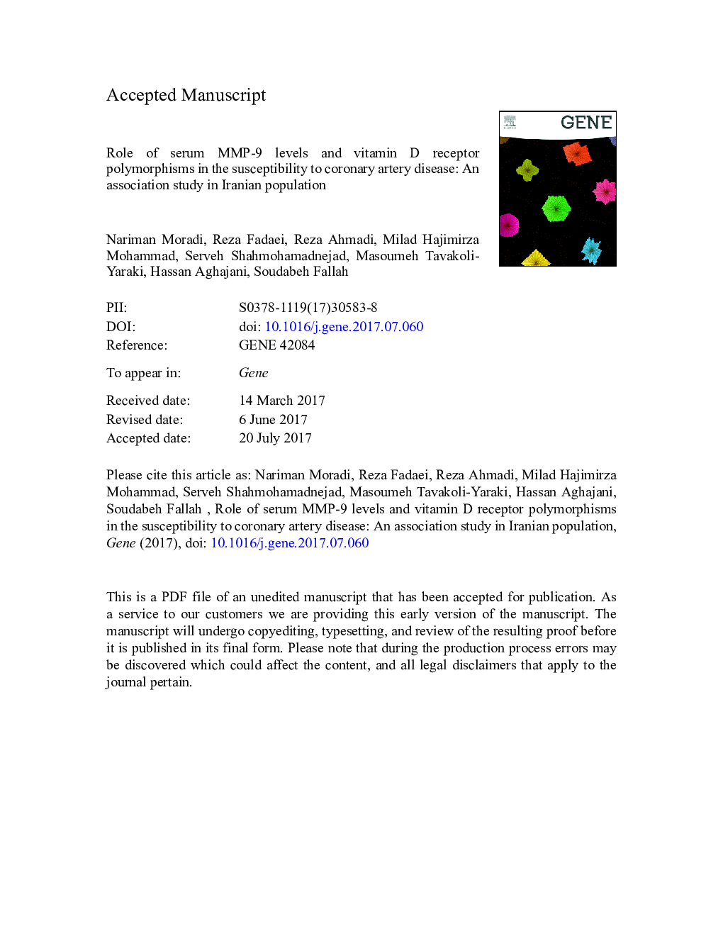 عکس صفحه اول مقاله: Role of serum MMP-9 levels and vitamin D receptor polymorphisms in the susceptibility to coronary artery disease: An association study in Iranian population Role of serum MMP-9 levels and vitamin D receptor polymorphisms in the susceptibility to coronary artery disease: An association study in Iranian population