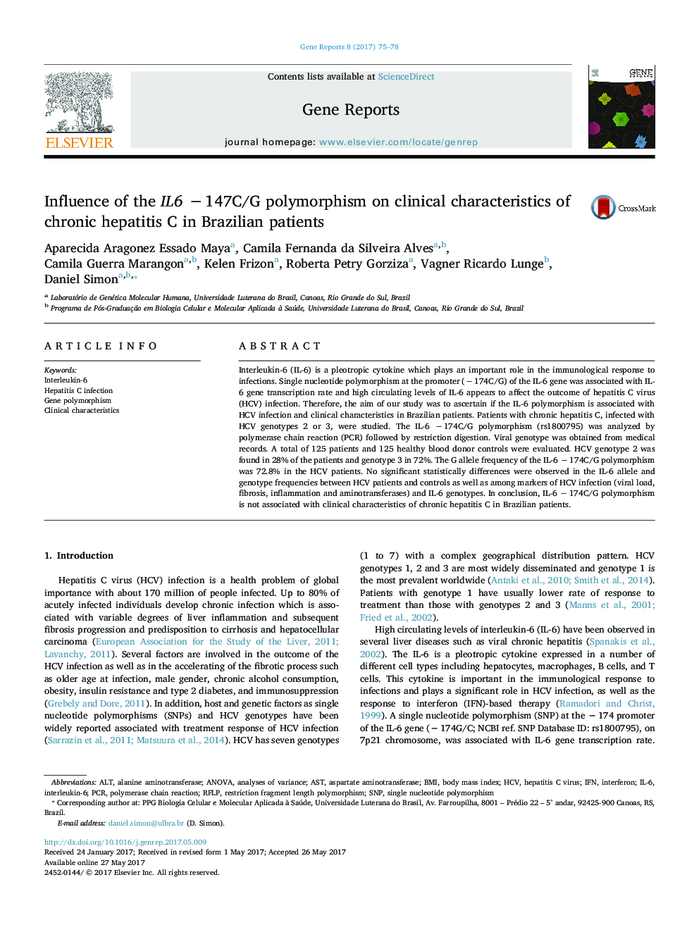 Influence of the IL6 â 147C/G polymorphism on clinical characteristics of chronic hepatitis C in Brazilian patients