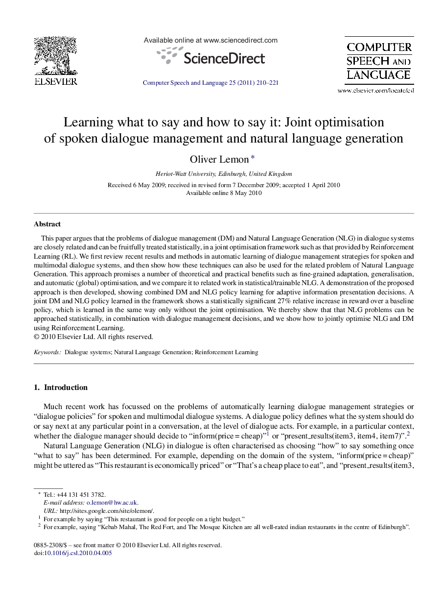 Learning what to say and how to say it: Joint optimisation of spoken dialogue management and natural language generation