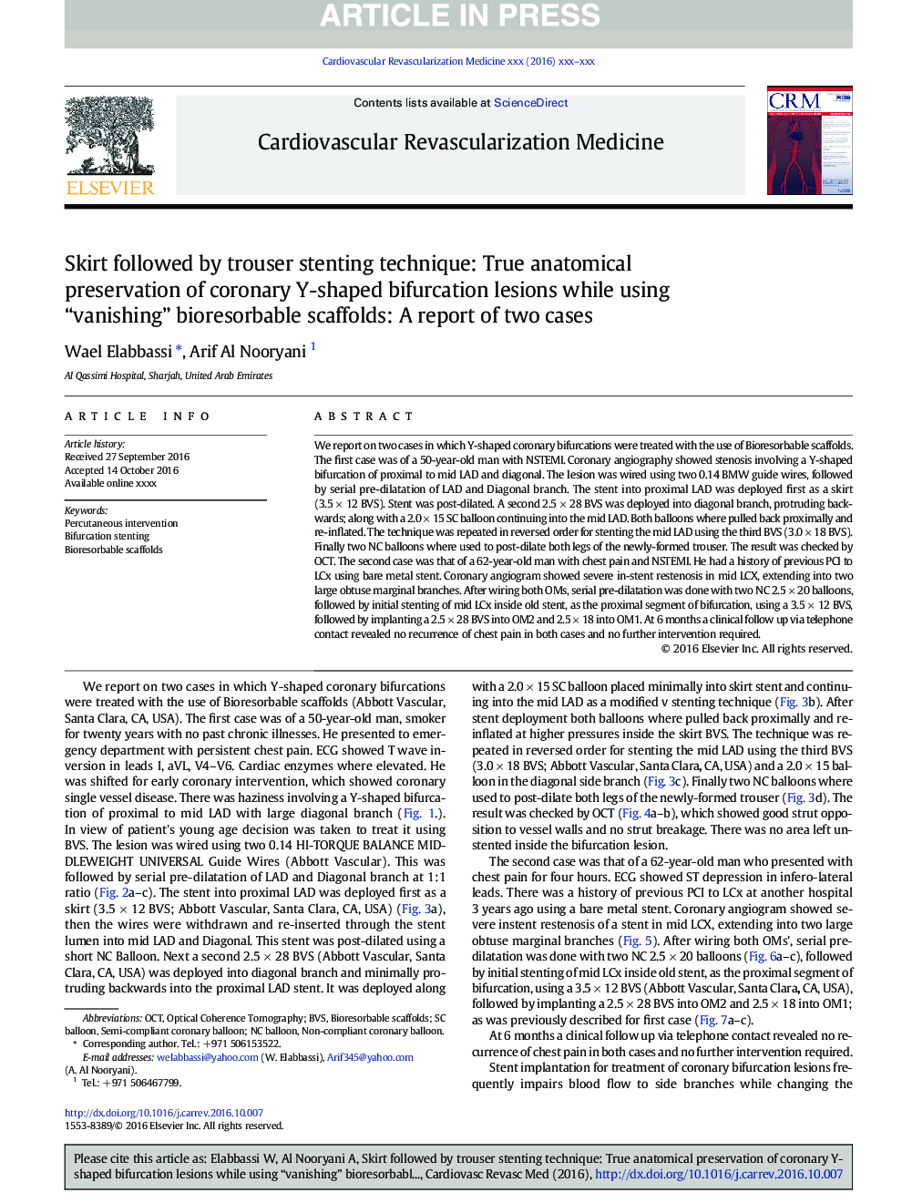 Skirt followed by trouser stenting technique: True anatomical preservation of coronary Y-shaped bifurcation lesions while using “vanishing” bioresorbable scaffolds: A report of two cases