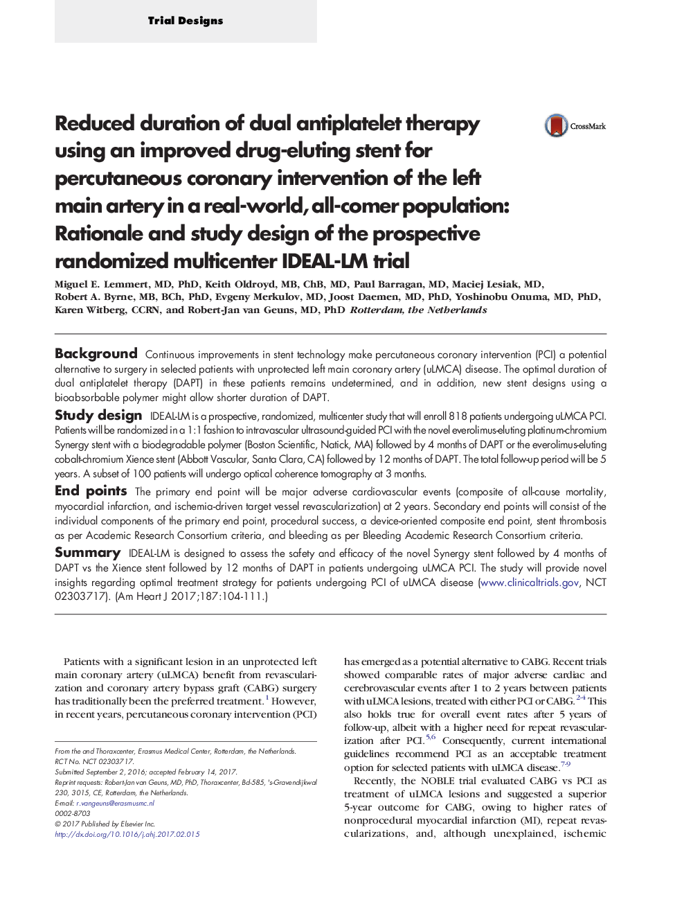 Reduced duration of dual antiplatelet therapy using an improved drug-eluting stent for percutaneous coronary intervention of the left main artery in a real-world, all-comer population: Rationale and study design of the prospective randomized multicenter I