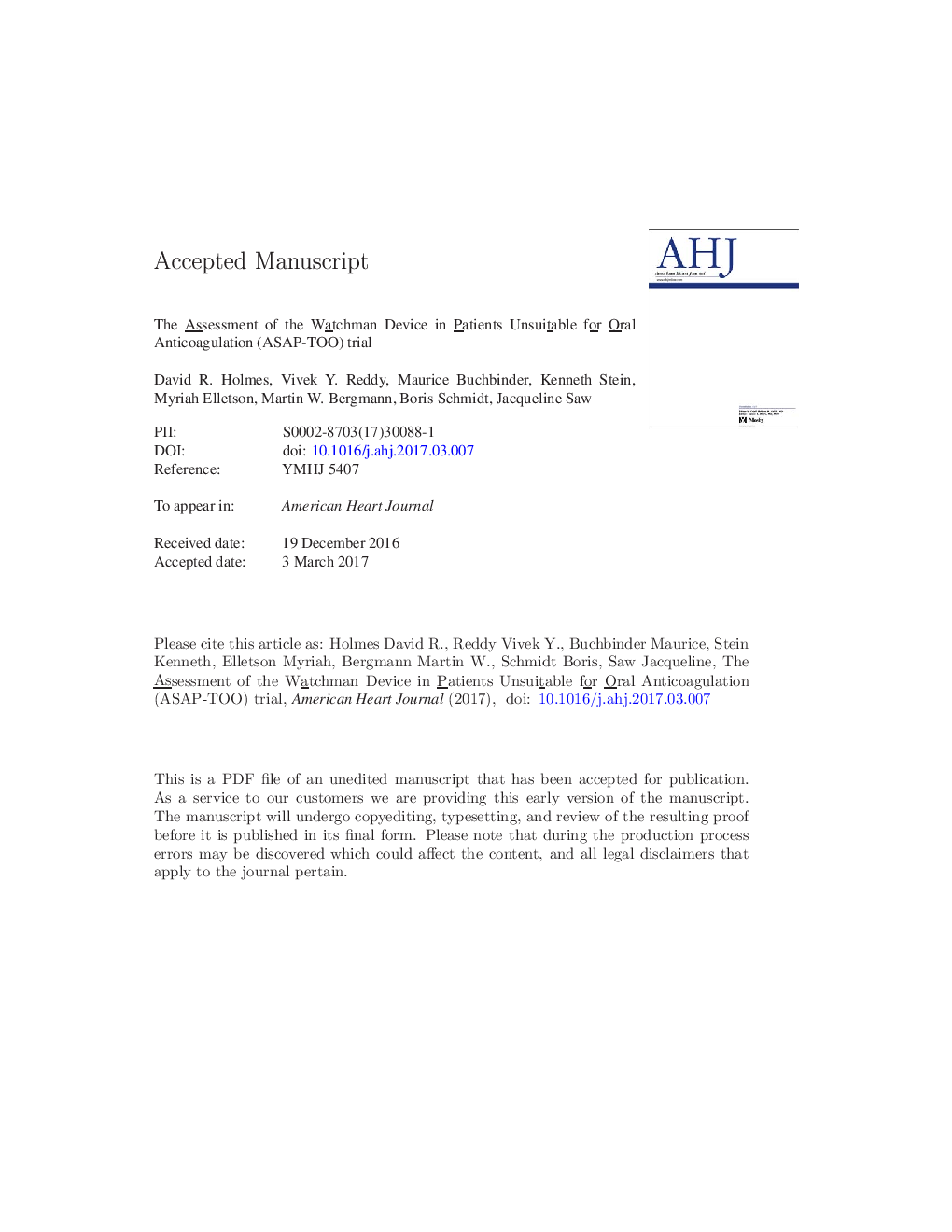 The Assessment of the Watchman Device in Patients Unsuitable for Oral Anticoagulation (ASAP-TOO) trial