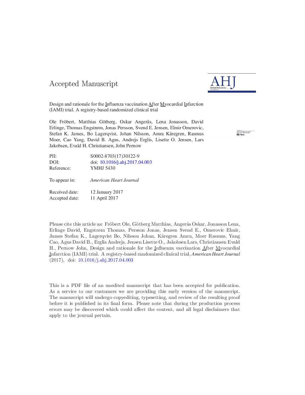 Design and rationale for the Influenza vaccination After Myocardial Infarction (IAMI) trial. A registry-based randomized clinical trial