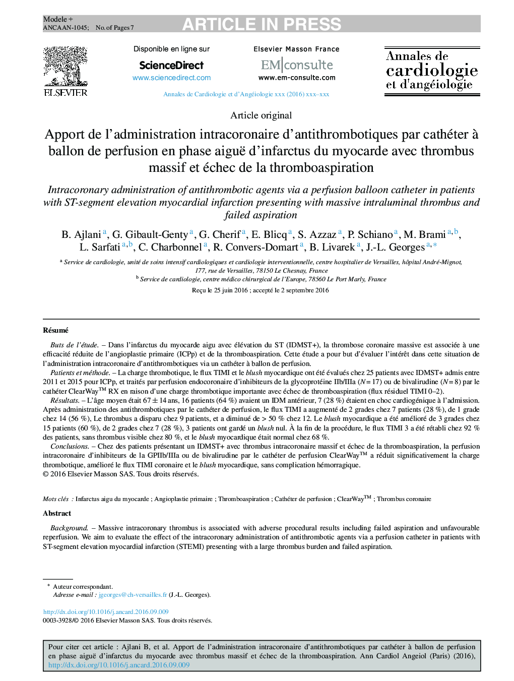 Apport de l'administration intracoronaire d'antithrombotiques par cathéter Ã  ballon de perfusion en phase aiguë d'infarctus du myocarde avec thrombus massif et échec de la thromboaspiration