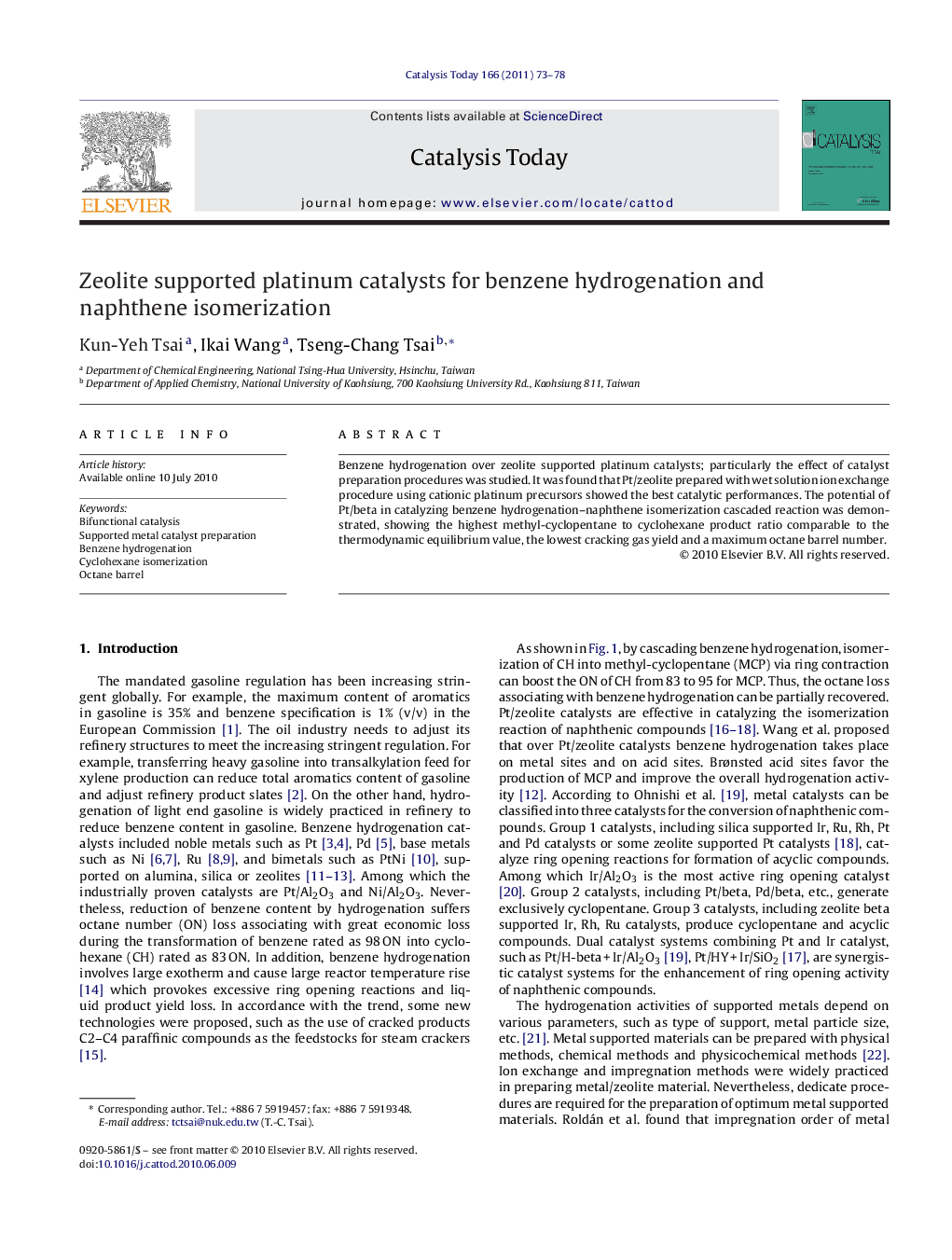 Zeolite supported platinum catalysts for benzene hydrogenation and naphthene isomerization