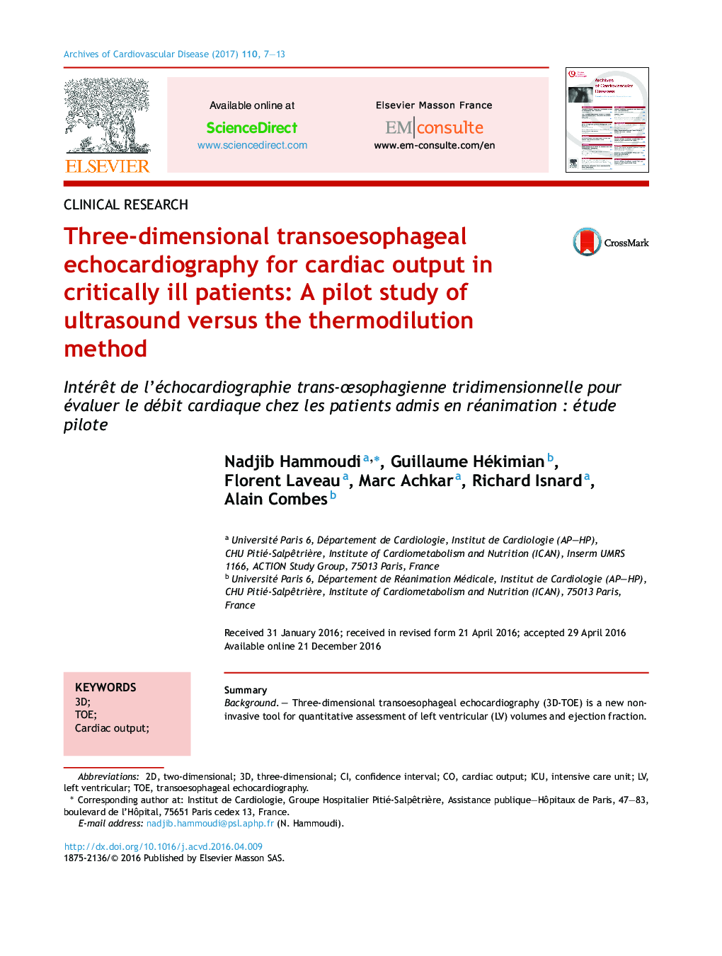 Clinical ResearchThree-dimensional transoesophageal echocardiography for cardiac output in critically ill patients: A pilot study of ultrasound versus the thermodilution methodIntérÃªt de l'échocardiographie trans-Åsophagienne tridimensionnelle pour 