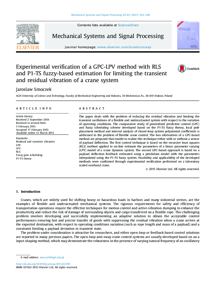 عکس صفحه اول مقاله: Experimental verification of a GPC-LPV method with RLS and P1-TS fuzzy-based estimation for limiting the transient and residual vibration of a crane system Experimental verification of a GPC-LPV method with RLS and P1-TS fuzzy-based estimation for limiting the transient and residual vibration of a crane system