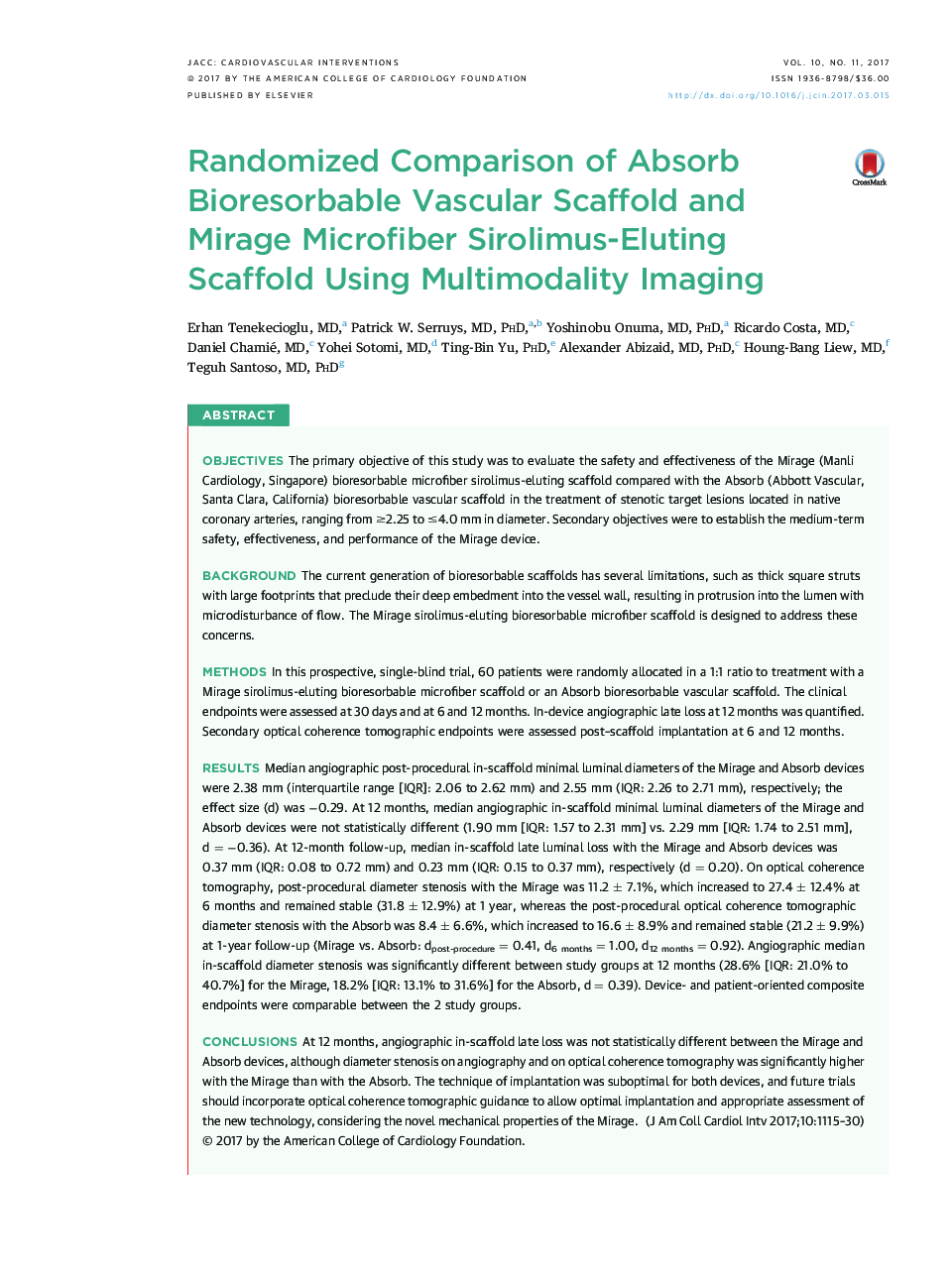 CoronaryRandomized Comparison of Absorb Bioresorbable Vascular Scaffold and Mirage Microfiber Sirolimus-Eluting Scaffold Using Multimodality Imaging