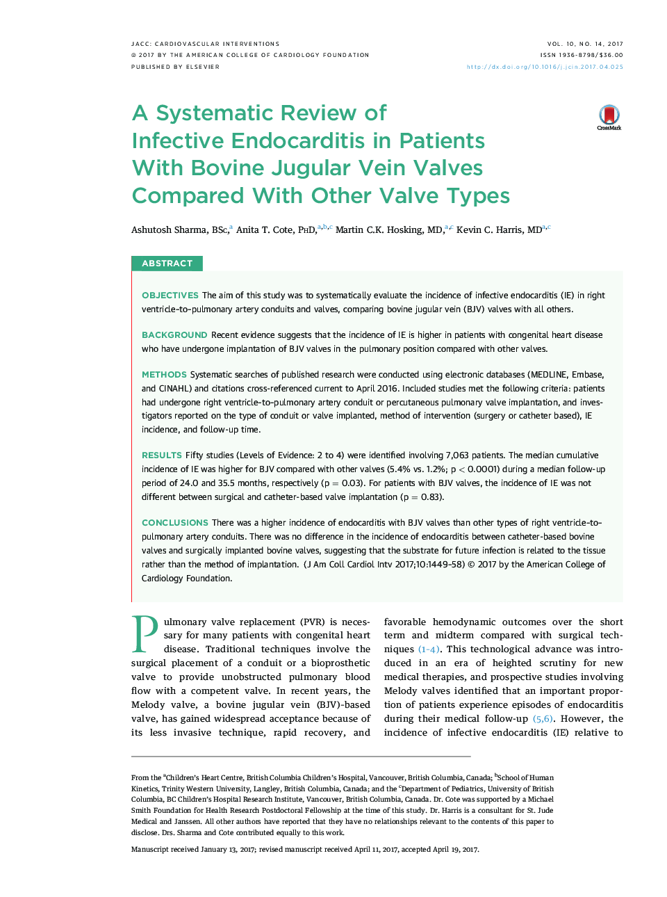 A Systematic Review of InfectiveÂ Endocarditis in Patients With Bovine Jugular Vein Valves Compared With OtherÂ Valve Types