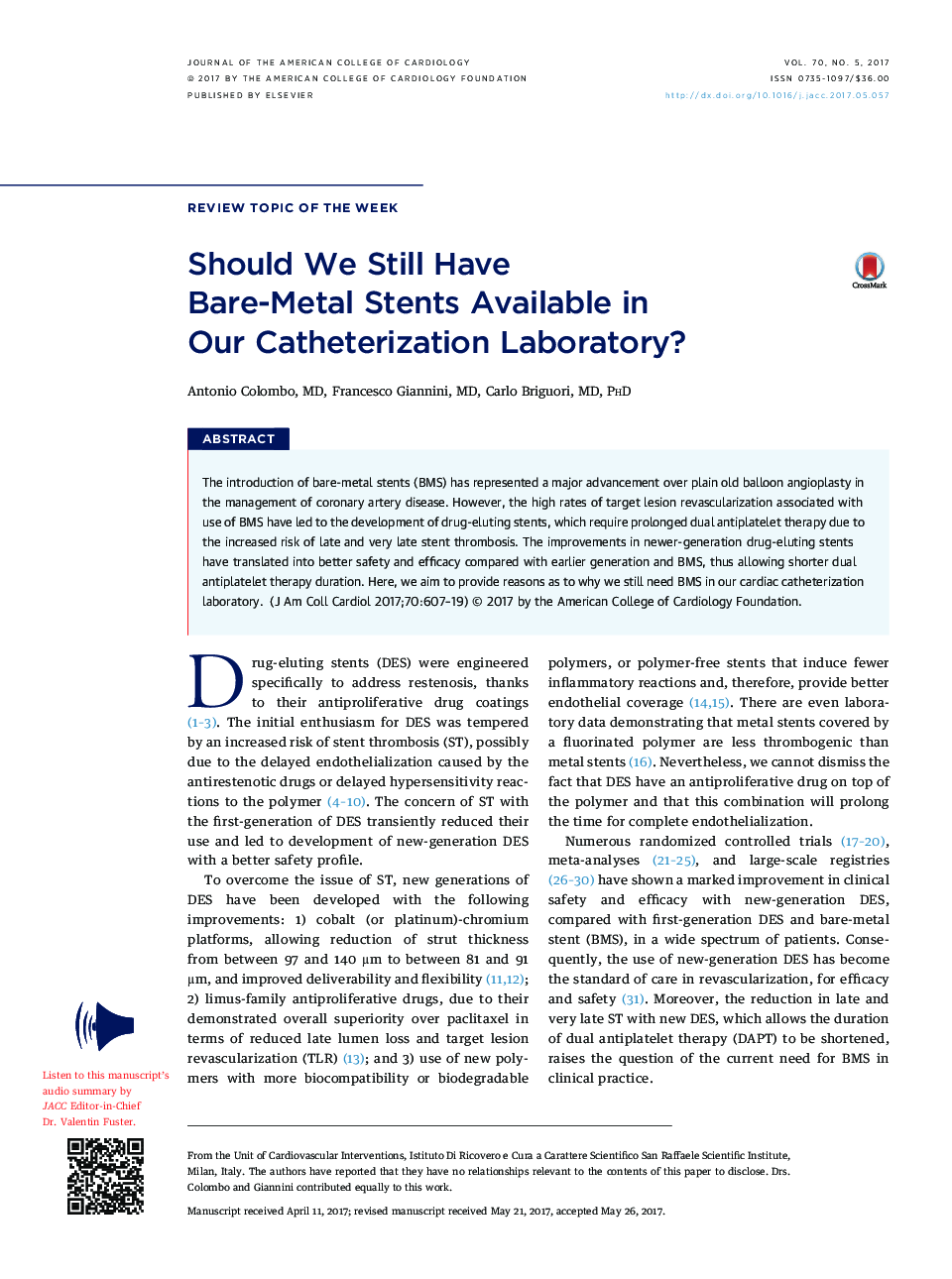 Should We Still Have Bare-Metal StentsÂ Available in Our CatheterizationÂ Laboratory?