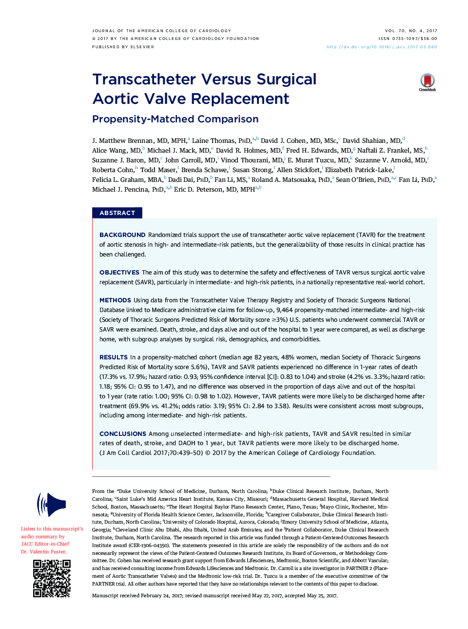 Original InvestigationTranscatheter Versus Surgical AorticÂ ValveÂ Replacement: Propensity-Matched Comparison