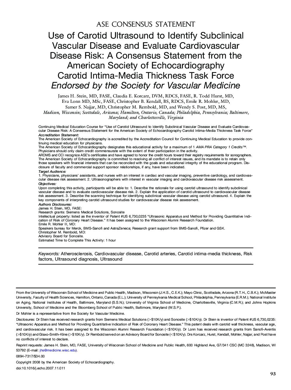 Use of Carotid Ultrasound to Identify Subclinical Vascular Disease and Evaluate Cardiovascular Disease Risk: A Consensus Statement from the American Society of Echocardiography Carotid Intima-Media Thickness Task Force Endorsed by the Society for Vascular