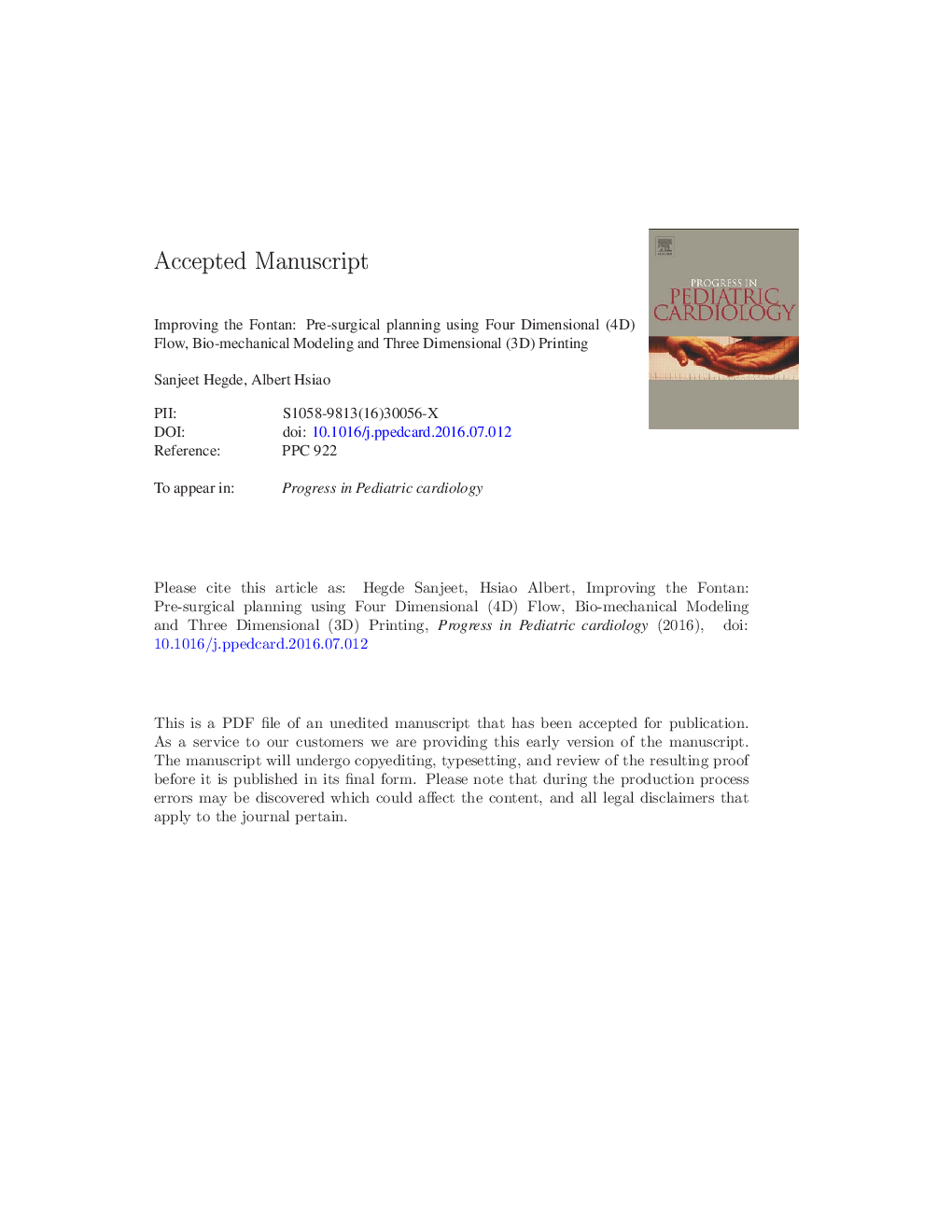 Improving the Fontan: Pre-surgical planning using four dimensional (4D) flow, bio-mechanical modeling and three dimensional (3D) printing