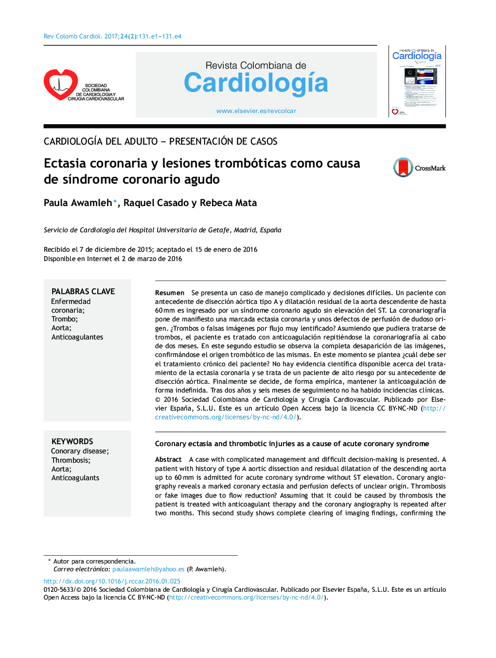 CardiologÃ­a del adulto - Presentación de casosEctasia coronaria y lesiones trombóticas como causa de sÃ­ndrome coronario agudoCoronary ectasia and thrombotic injuries as a cause of acute coronary syndrome