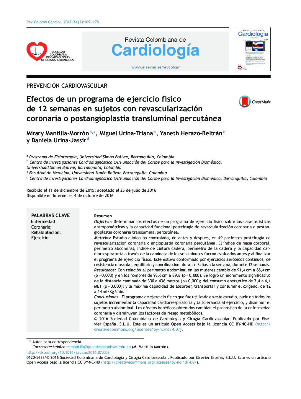 Prevención CardiovascularEfectos de un programa de ejercicio fÃ­sico de 12 semanas en sujetos con revascularización coronaria o postangioplastia transluminal percutáneaEffects of a 12-week exercise program for individuals with coronary revascularizatio