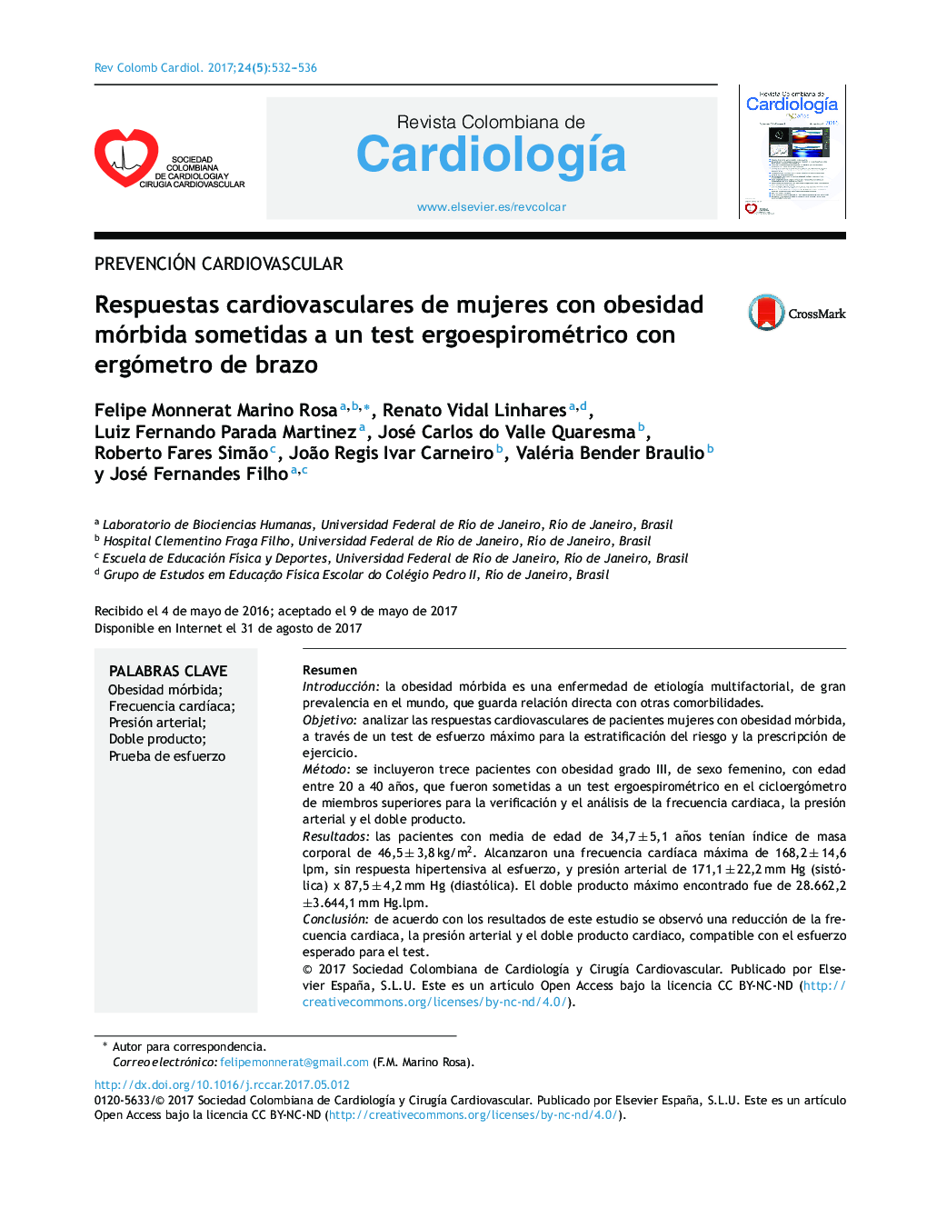 Prevención CardiovascularRespuestas cardiovasculares de mujeres con obesidad mórbida sometidas a un test ergoespirométrico con ergómetro de brazoCardiovascular responses of morbid obese women subjected to an ergospirometry test with an arm ergometer