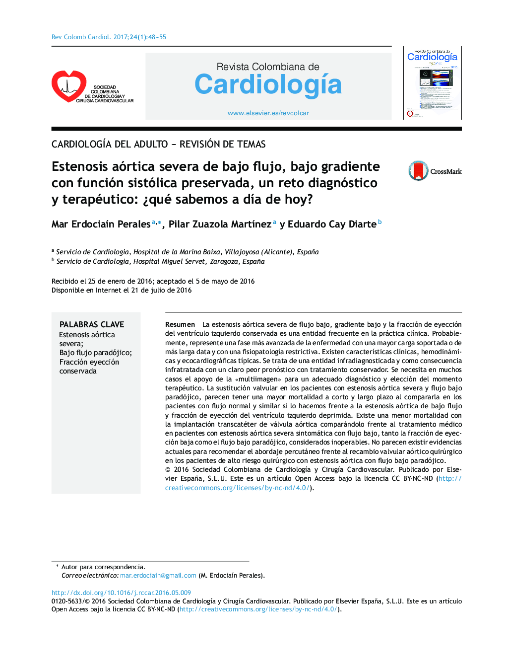 CardiologÃ­a del adulto - Revisión de temasEstenosis aórtica severa de bajo flujo, bajo gradiente con función sistólica preservada, un reto diagnóstico y terapéutico: Â¿qué sabemos a dÃ­a de hoy?Low-flow, low-gradient severe aortic stenosis with 