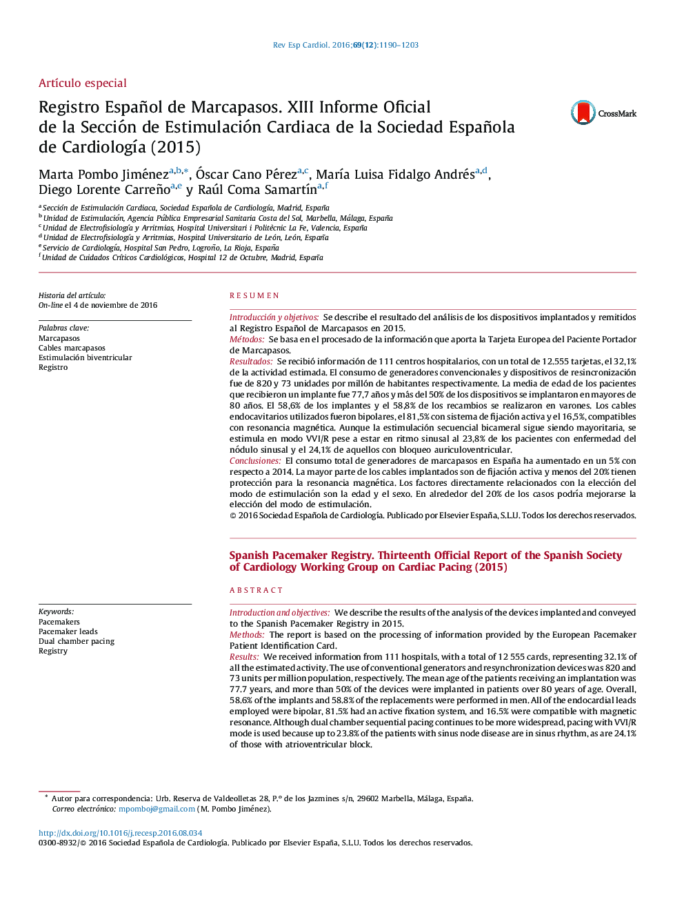 Registro Español de Marcapasos. XIIIÂ Informe Oficial deÂ laÂ Sección deÂ Estimulación Cardiaca deÂ laÂ Sociedad Española deÂ CardiologÃ­aÂ (2015)