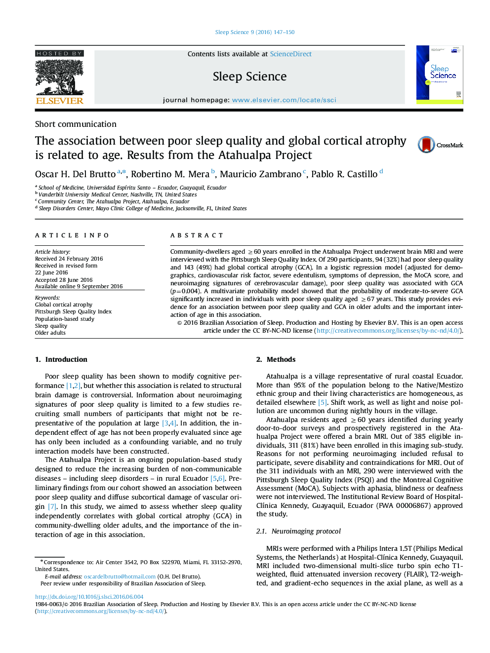 Short communicationThe association between poor sleep quality and global cortical atrophy is related to age. Results from the Atahualpa Project