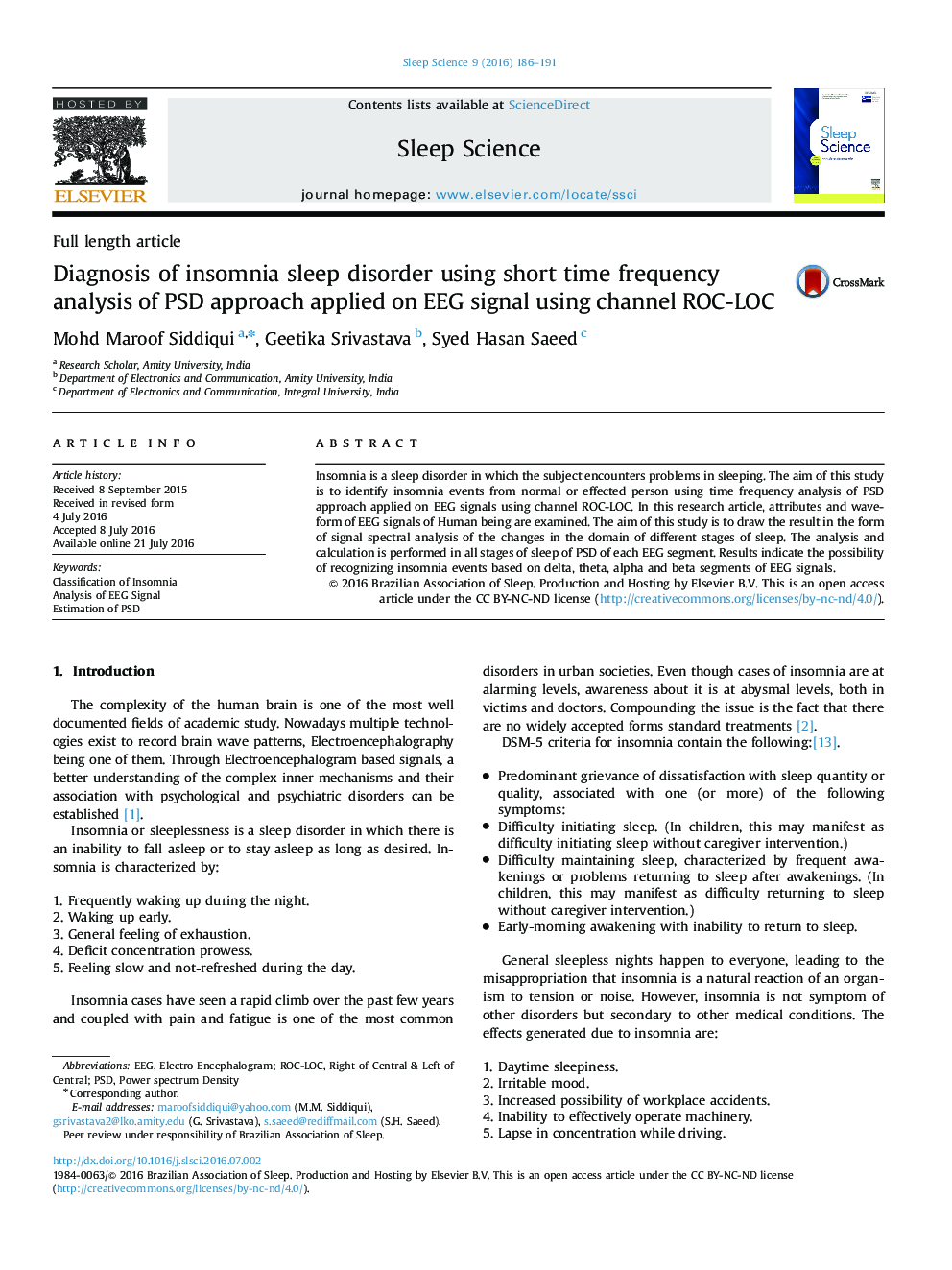Full length articleDiagnosis of insomnia sleep disorder using short time frequency analysis of PSD approach applied on EEG signal using channel ROC-LOC