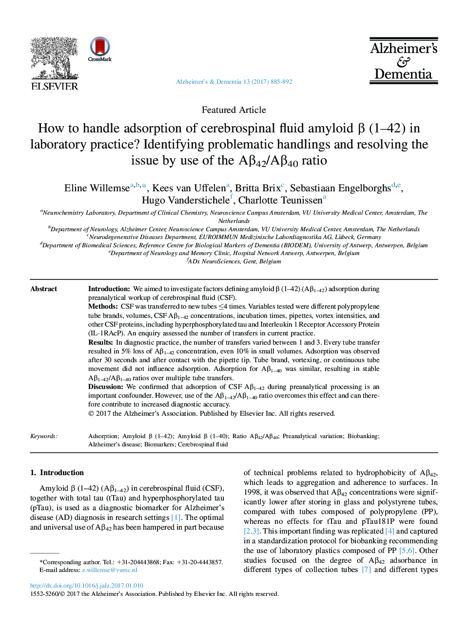 Featured ArticleHow to handle adsorption of cerebrospinal fluid amyloid Î² (1-42) in laboratory practice? Identifying problematic handlings and resolving the issue by use of the AÎ²42/AÎ²40 ratio