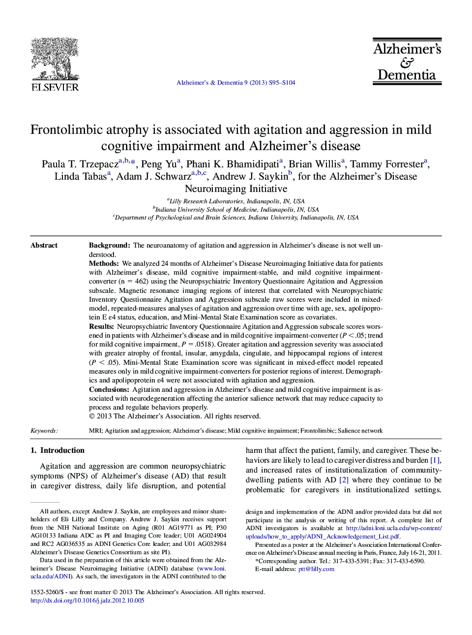 Featured ArticlesFrontolimbic atrophy is associated with agitation and aggression in mild cognitive impairment and Alzheimer's disease