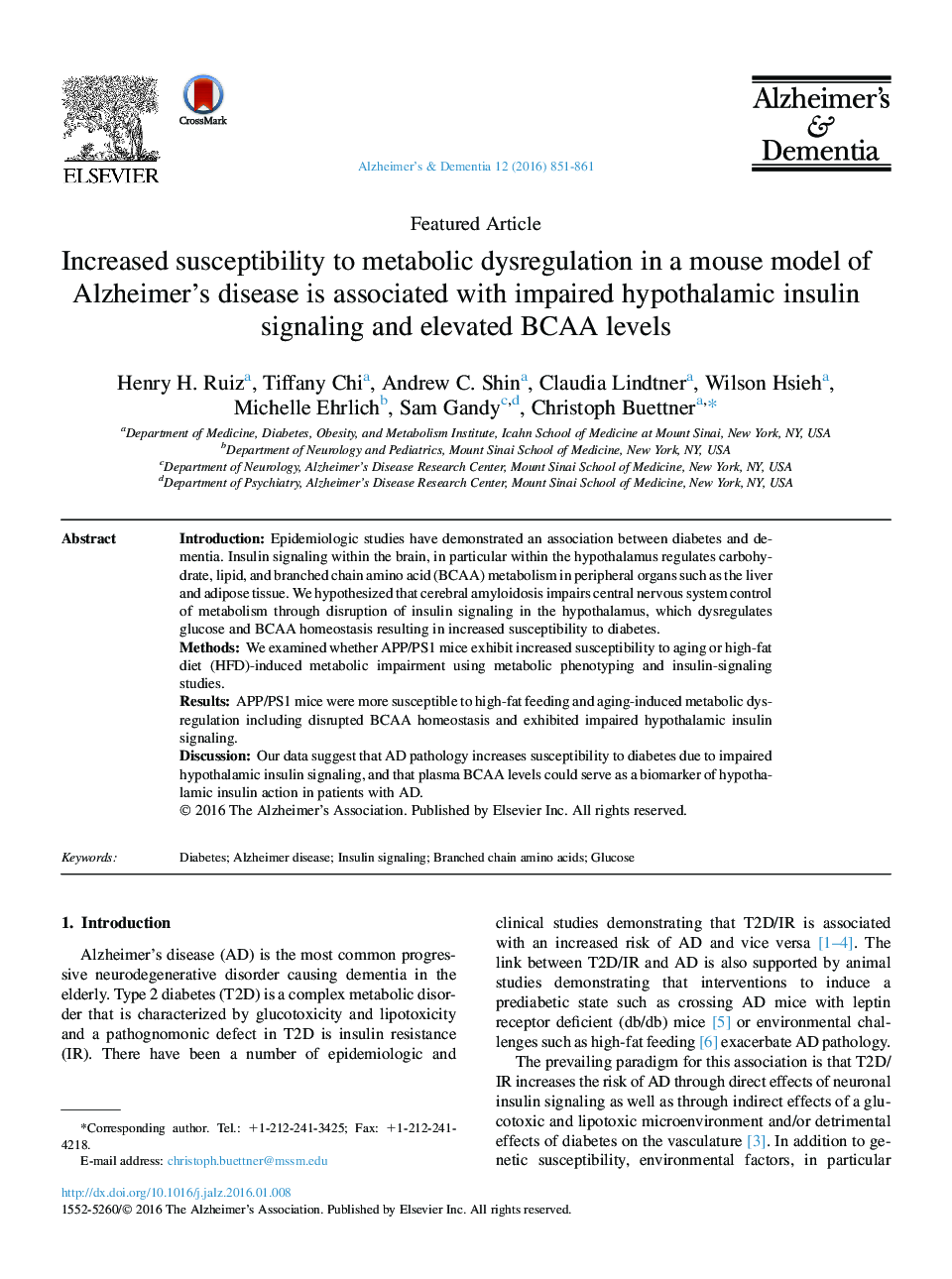 Featured ArticleIncreased susceptibility to metabolic dysregulation in a mouse model of Alzheimer's disease is associated with impaired hypothalamic insulin signaling and elevated BCAA levels