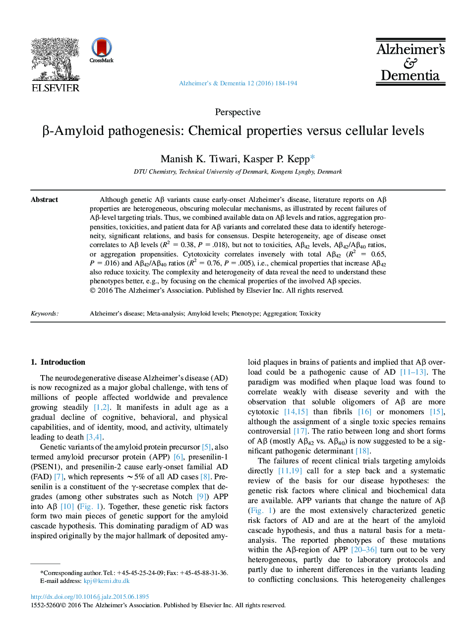 PerspectiveÎ²-Amyloid pathogenesis: Chemical properties versus cellular levels
