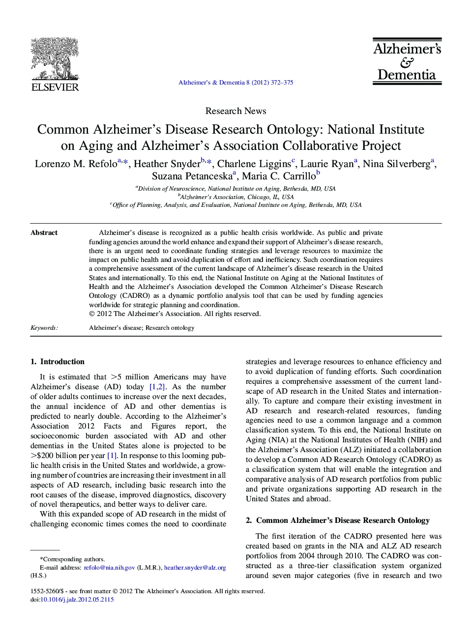 Research NewsCommon Alzheimer's Disease Research Ontology: National Institute onÂ Aging and Alzheimer's Association Collaborative Project