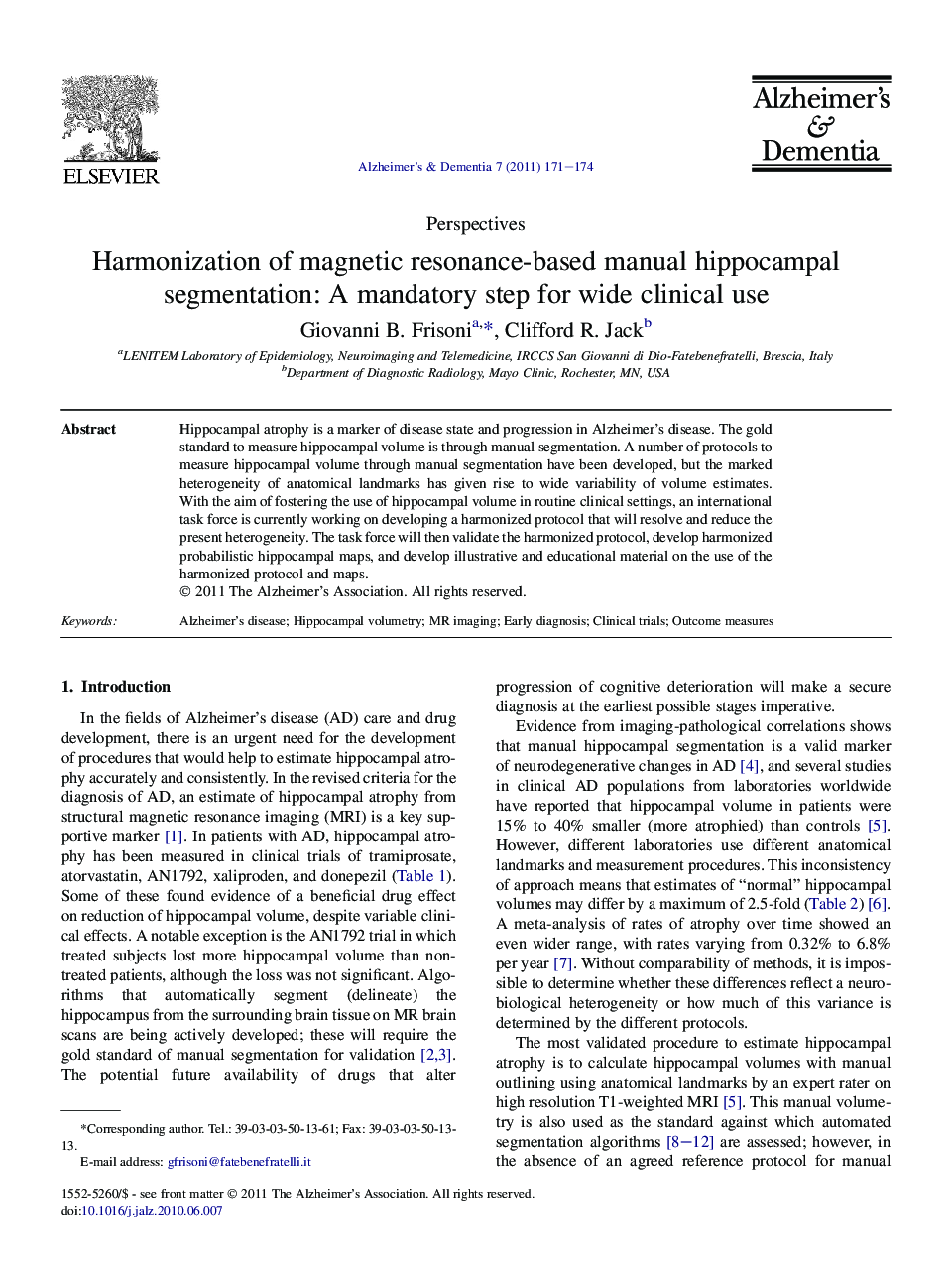 PerspectiveHarmonization of magnetic resonance-based manual hippocampal segmentation: A mandatory step for wide clinical use