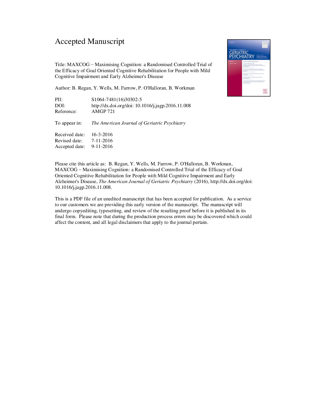 MAXCOG-Maximizing Cognition: A Randomized Controlled Trial of the Efficacy of Goal-Oriented Cognitive Rehabilitation for People with Mild Cognitive Impairment and Early Alzheimer Disease