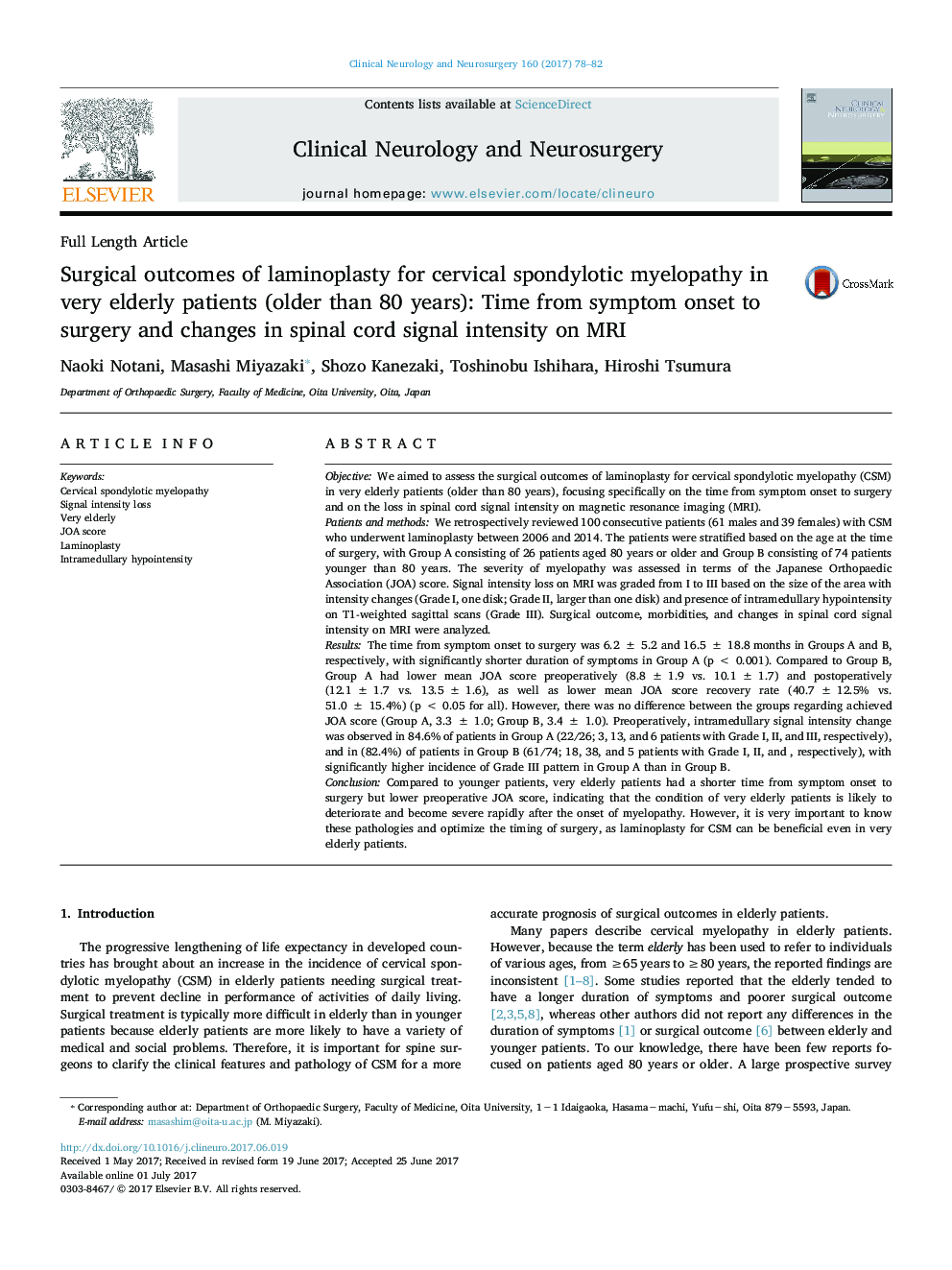 Full Length ArticleSurgical outcomes of laminoplasty for cervical spondylotic myelopathy in very elderly patients (older than 80 years): Time from symptom onset to surgery and changes in spinal cord signal intensity on MRI