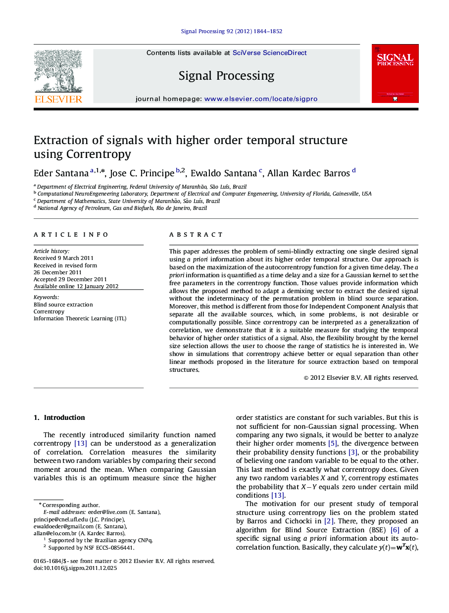 Extraction of signals with higher order temporal structure using Correntropy