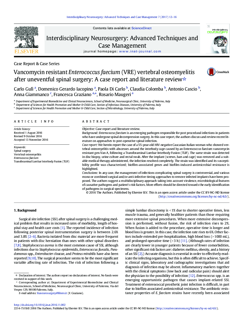 Case Report & Case SeriesVancomycin resistant Enterococcus faecium (VRE) vertebral osteomyelitis after uneventful spinal surgery: A case report and literature review