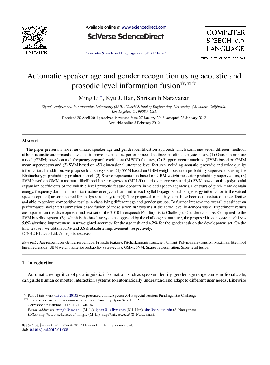 Automatic speaker age and gender recognition using acoustic and prosodic level information fusion 