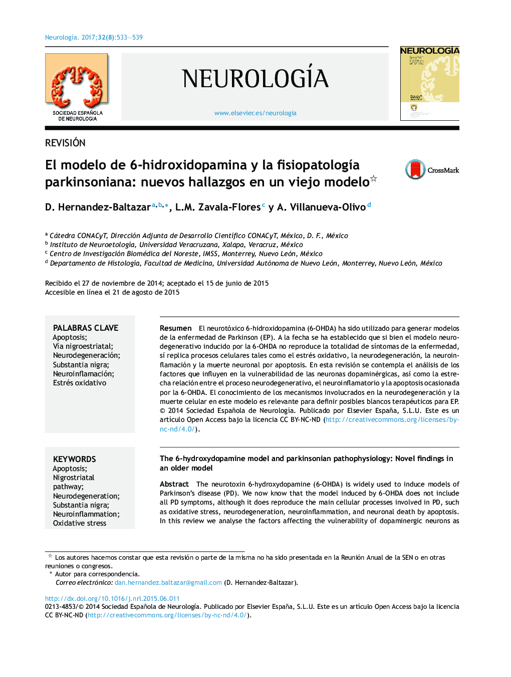 RevisiónEl modelo de 6-hidroxidopamina y la fisiopatologÃ­a parkinsoniana: nuevos hallazgos en un viejo modeloThe 6-hydroxydopamine model and parkinsonian pathophysiology: Novel findings in an older model