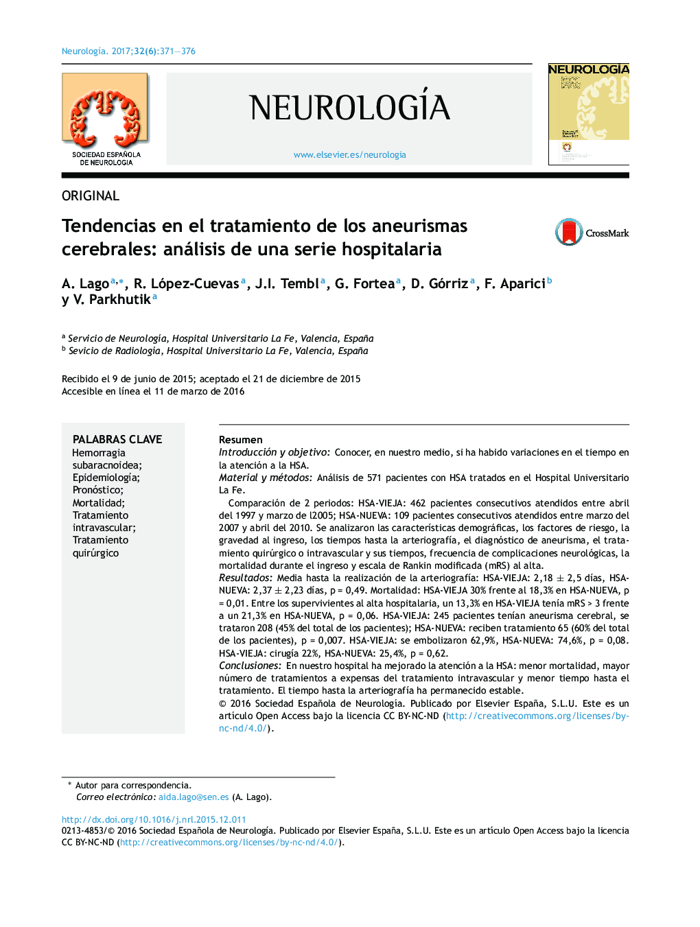 ORIGINALTendencias en el tratamiento de los aneurismas cerebrales: análisis de una serie hospitalariaTendencies in cerebral aneurism treatment: Analysis of a hospital series