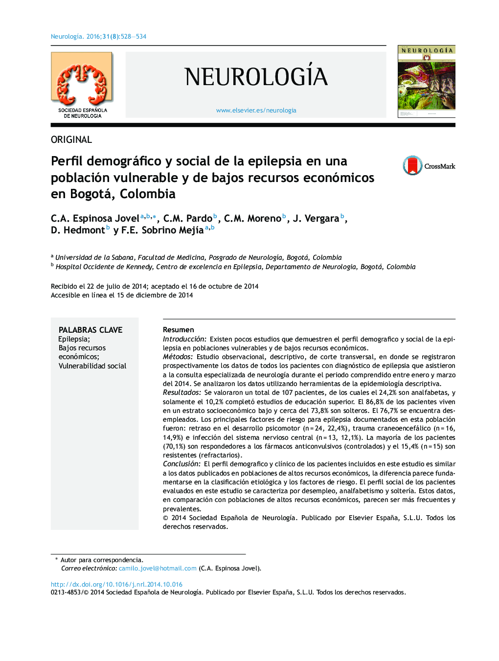 ORIGINALPerfil demográfico y social de la epilepsia en una población vulnerable y de bajos recursos económicos en Bogotá, ColombiaDemographic and social profile of epilepsy in a vulnerable low-income population in Bogotá, Colombia