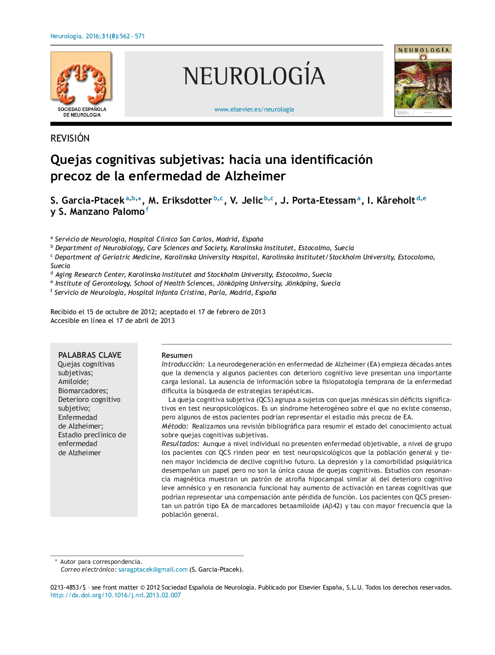 RevisiónQuejas cognitivas subjetivas: hacia una identificación precoz de la enfermedad de AlzheimerSubjective cognitive impairment: Towards early identification of Alzheimer disease