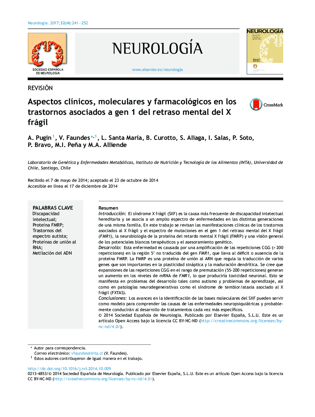 RevisiónAspectos clÃ­nicos, moleculares y farmacológicos en los trastornos asociados a gen 1 del retraso mental del X frágilClinical, molecular, and pharmacological aspects of FMR1 related disorders