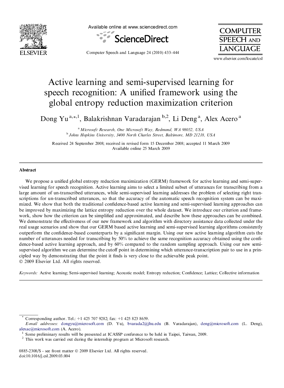 Active learning and semi-supervised learning for speech recognition: A unified framework using the global entropy reduction maximization criterion