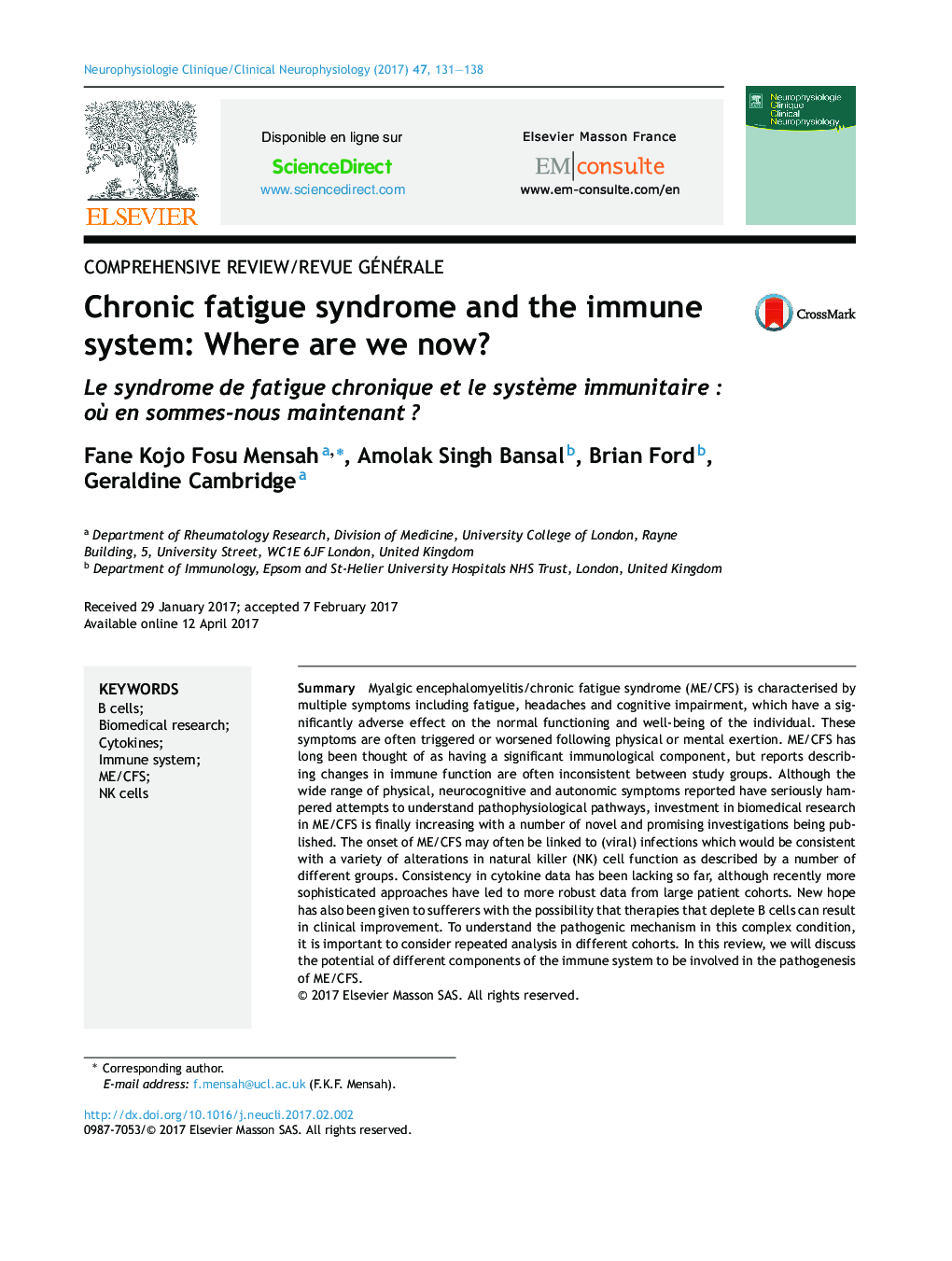 Comprehensive review/Revue généraleChronic fatigue syndrome and the immune system: Where are we now?Le syndrome de fatigue chronique et le systÃ¨me immunitaireÂ : oÃ¹ en sommes-nous maintenantÂ ?