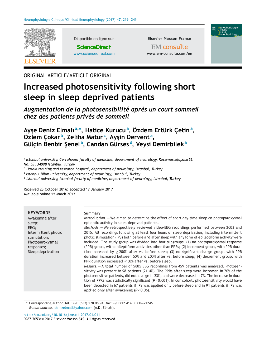 Original article/Article originalIncreased photosensitivity following short sleep in sleep deprived patientsAugmentation de la photosensibilité aprÃ¨s un court sommeil chez des patients privés de sommeil