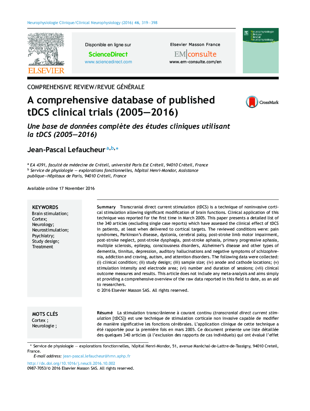 Comprehensive review/Revue généraleA comprehensive database of published tDCS clinical trials (2005-2016)Une base de données complÃ¨te des études cliniques utilisant la tDCS (2005-2016)