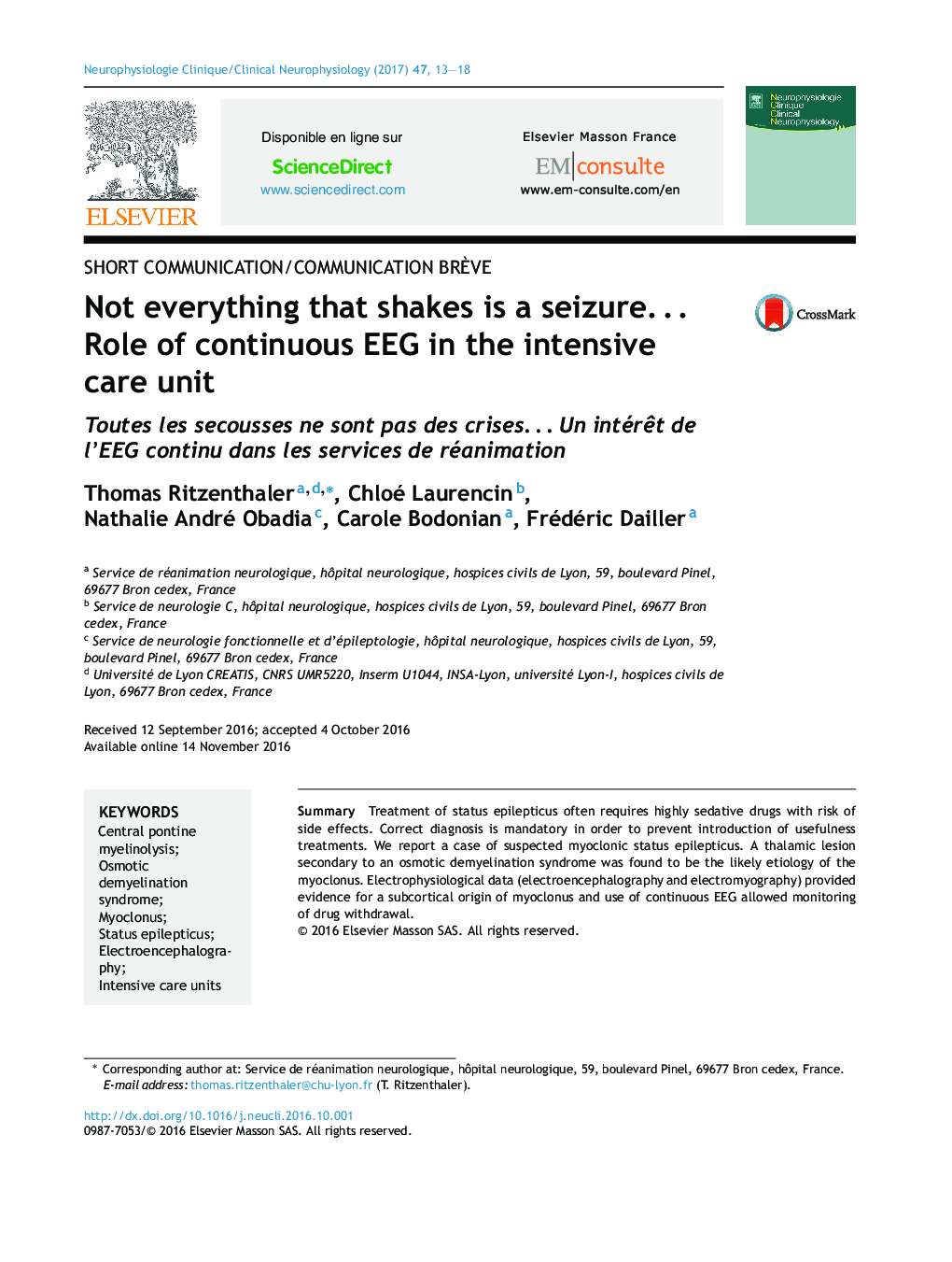 Short communication/Communication brÃ¨veNot everything that shakes is a seizureâ¦ Role of continuous EEG in the intensive care unitToutes les secousses ne sont pas des crisesâ¦ Un intérÃªt de l'EEG continu dans les services de réanimation