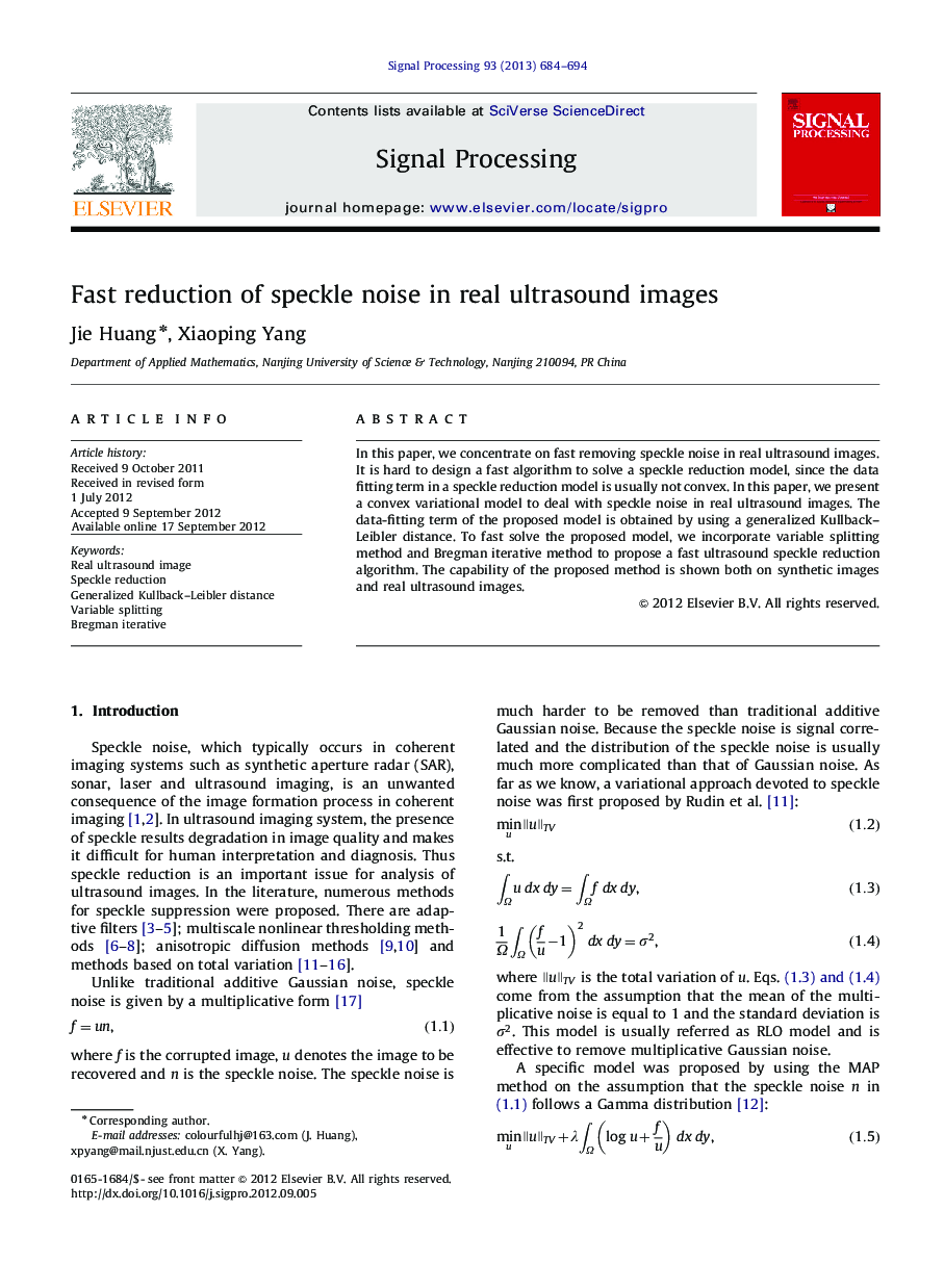 Fast reduction of speckle noise in real ultrasound images